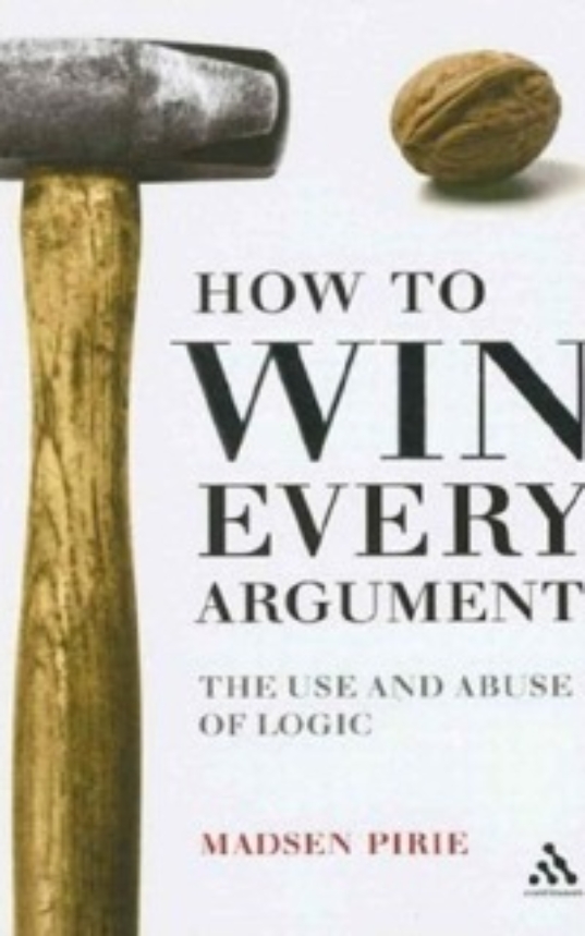 How to Win Every Argument