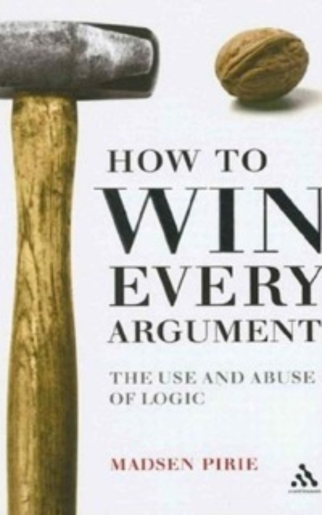 How to Win Every Argument